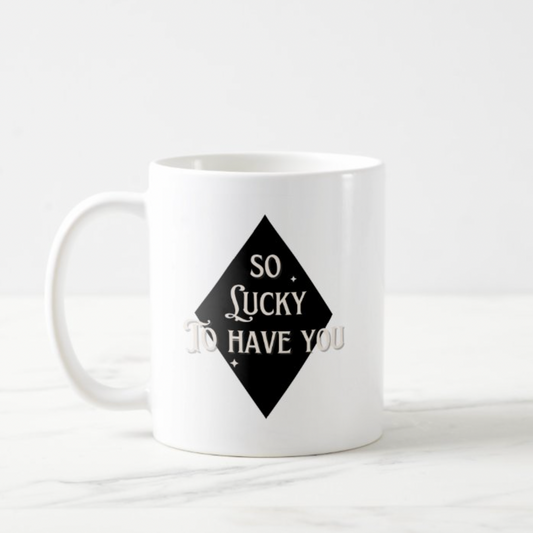 customize mug - so lucky to have you poker diamond pattern